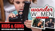 Picture of WONDER Women Series - Episode #5 "Kids and Guns"