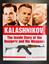 Kalashnikov: The Inside Story of the Designer and His Weapons